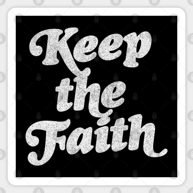 Keep The Faith / Northern Soul Music Fan Sticker by DankFutura